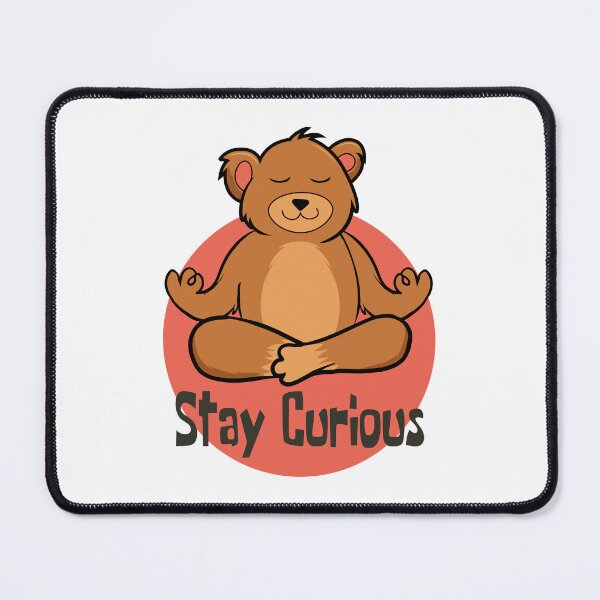 Item preview, Stay curious Kawaii funny brown bear doing yoga designed and sold by Awesome 4 all.