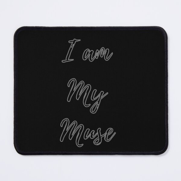 Item preview, I Am My Muse Quotes designed and sold by TajfunX.