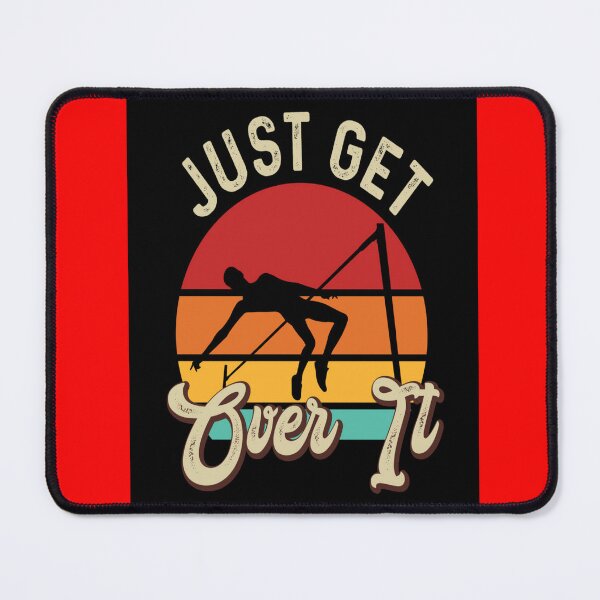 Item preview, High Jump: Just Get over it designed and sold by mturns57.