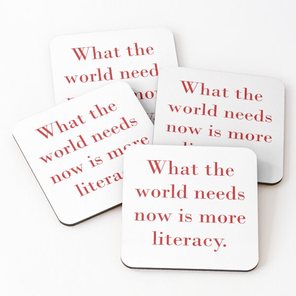 Item preview, What The World Needs Now Is More Literacy designed and sold by CrankyOldDude.