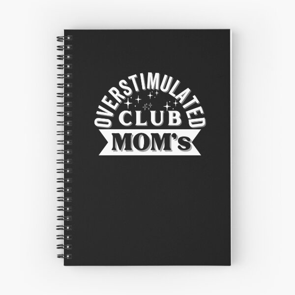 Item preview, Overstimulated Moms Club designed and sold by Rainbow Designs.
