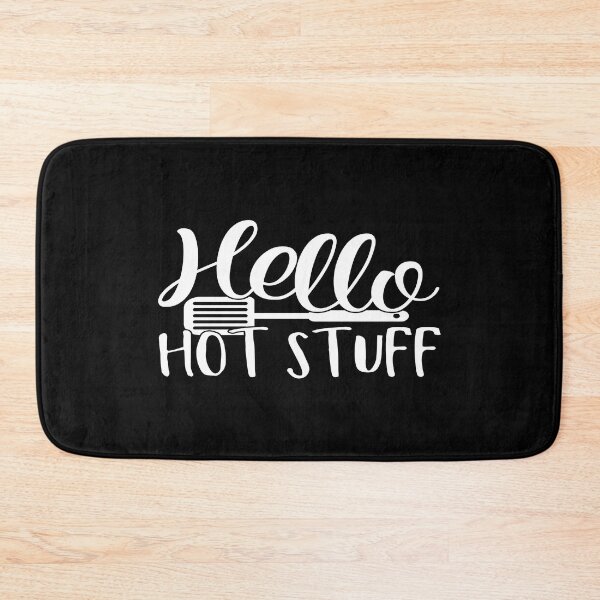 Item preview, Hello hot stuff designed and sold by phassystore.
