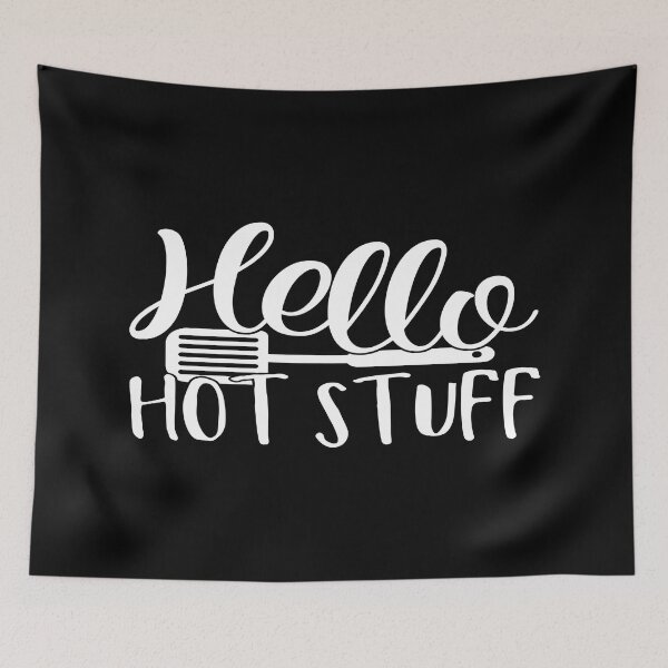 Item preview, Hello hot stuff designed and sold by phassystore.
