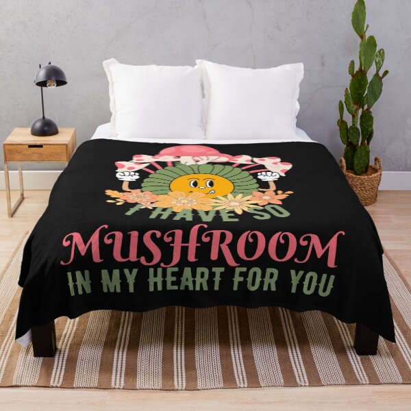 Item preview, i have so mushroom in my heart for you designed and sold by vidyaroul.