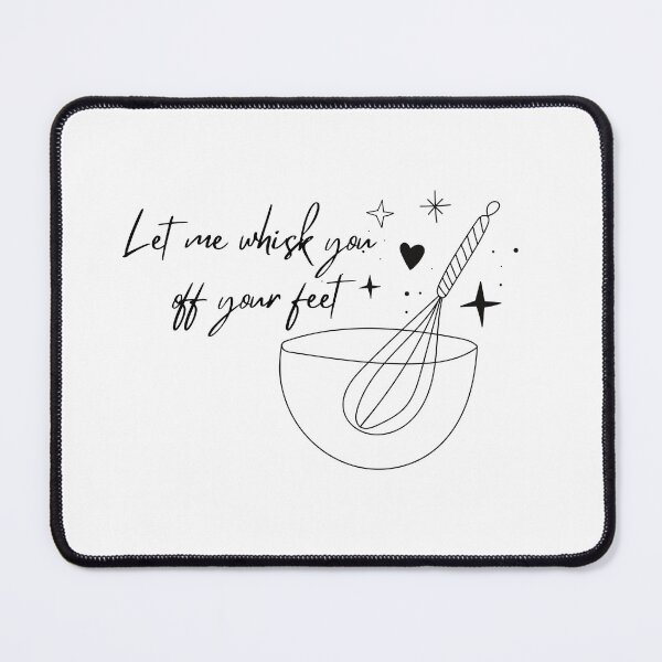 Item preview, Let Me Whisk You Off Your Feet designed and sold by Lilac225769.