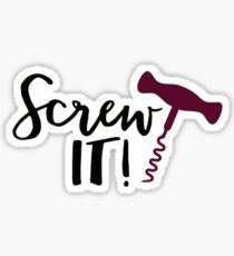 Schrauben Sie es! Sticker