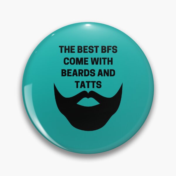 Item preview, The Best BFs Come With Beards and Tatts Black designed and sold by Indra Agrawal.