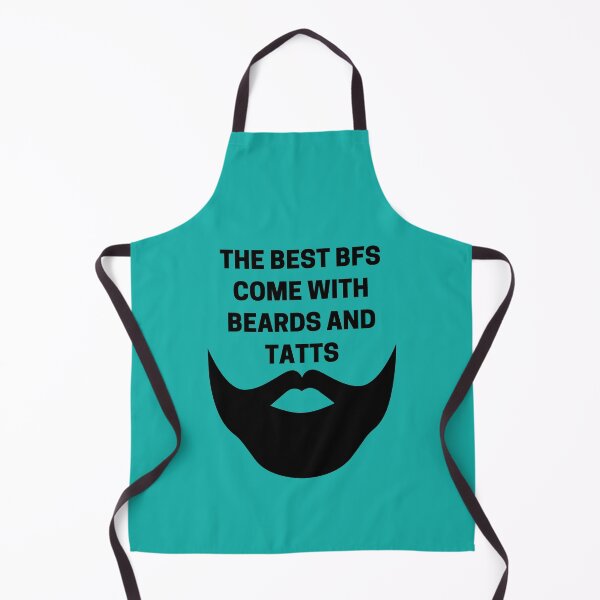Item preview, The Best BFs Come With Beards and Tatts Black designed and sold by Indra Agrawal.