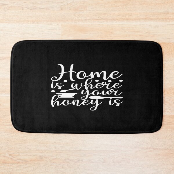 Item preview, Home is where your honey is designed and sold by phassystore.