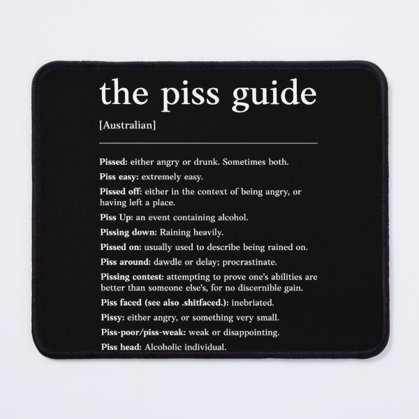 Item preview, The piss guide | White text on black | Funny Australian slang, phrase and humor definition designed and sold by Magic Mango.