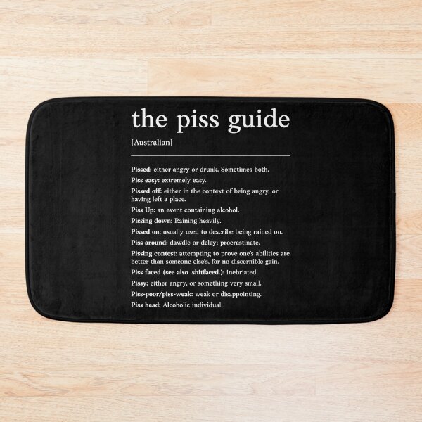 Item preview, The piss guide | White text on black | Funny Australian slang, phrase and humor definition designed and sold by Magic Mango.
