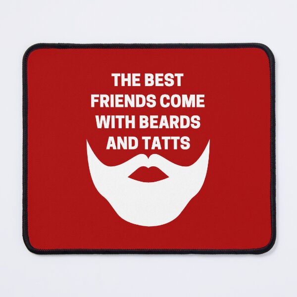 Item preview, The Best Friends Come With Beards and Tatts White designed and sold by Indra Agrawal.