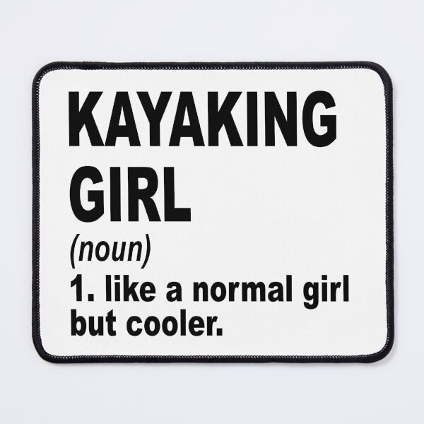Item preview, kayaking Girl Like A Normal Girl But Cooler,kayaking Lovers Gift designed and sold by Dogs Geeky⭐⭐⭐⭐⭐.