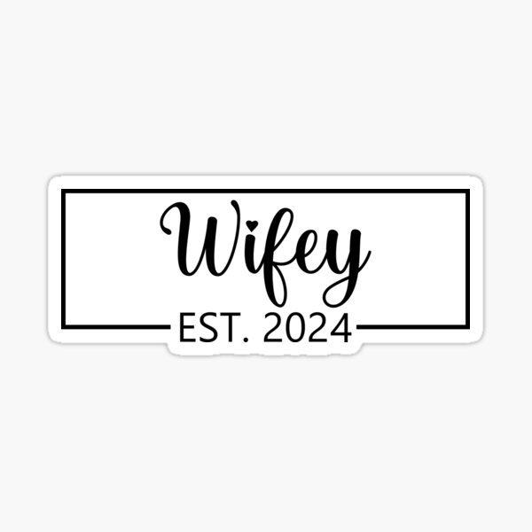 "Wifey Est 2024 Cute Wedding Gift New Wife 2024 Gift for Fiance
