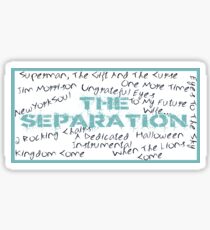 The Separation Sticker