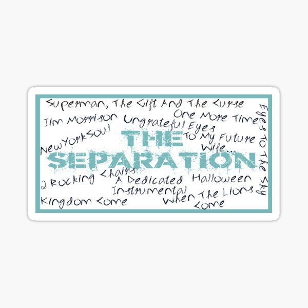 The Separation Sticker