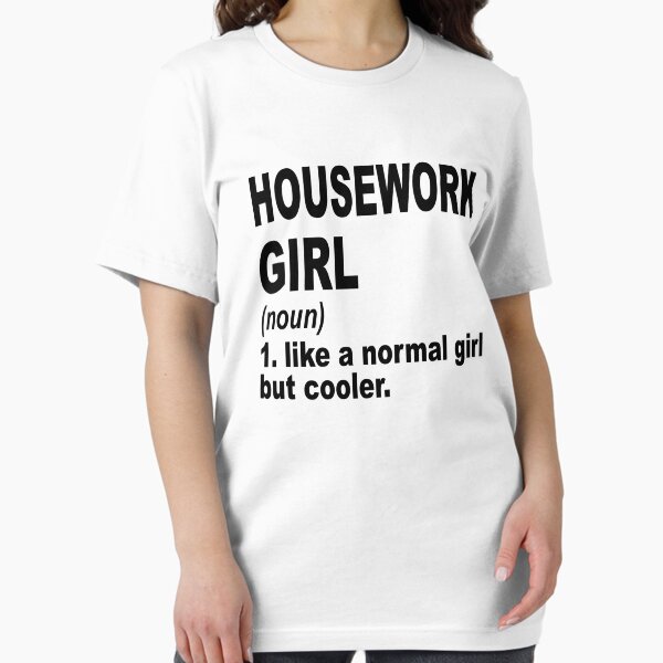 Item preview, housework Sister,housework girl like a normal girl but cooler designed and sold by Dogs Geeky⭐⭐⭐⭐⭐.