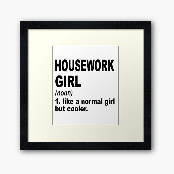Item preview, housework Sister,housework girl like a normal girl but cooler designed and sold by Dogs Geeky⭐⭐⭐⭐⭐.