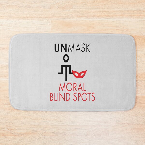 Item preview, Unmask Moral Blind Spots. designed and sold by UltraQuirky.