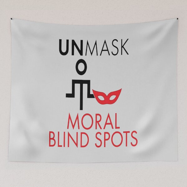 Item preview, Unmask Moral Blind Spots. designed and sold by UltraQuirky.