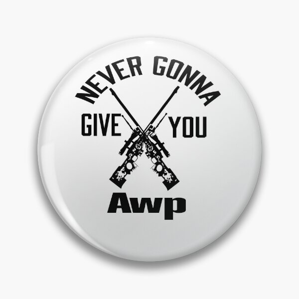 Item preview, Never Gonna Give You Awp designed and sold by jamwind.