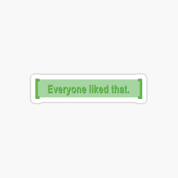 Everyone Liked That Fallout Meme Sticker For Sale By Alliyshop Redbubble 7314