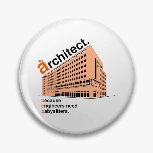 Item preview, Architect Because Engineers Need Babysitters designed and sold by Souvik Paul.
