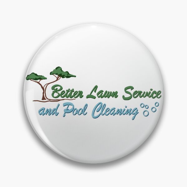 Item preview, Better Lawn Service and Pool Cleaning designed and sold by xgstxr1138x.