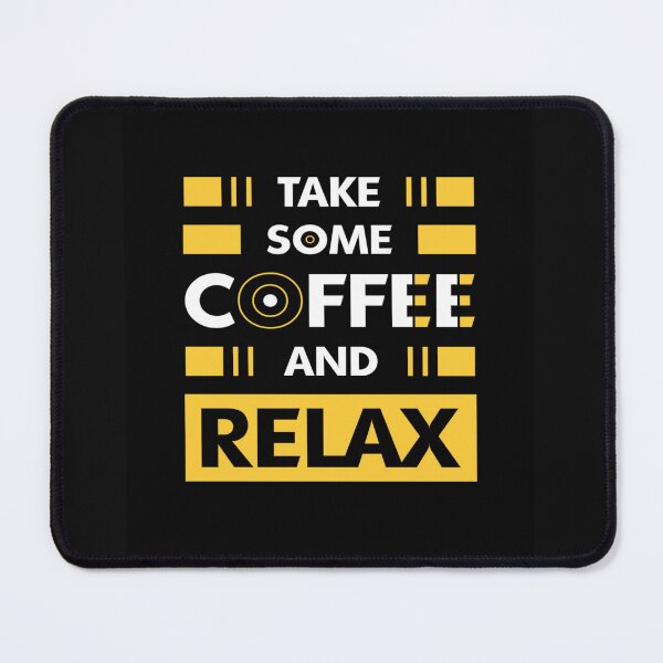 Item preview, Take some coffee and relax designed and sold by mturns57.