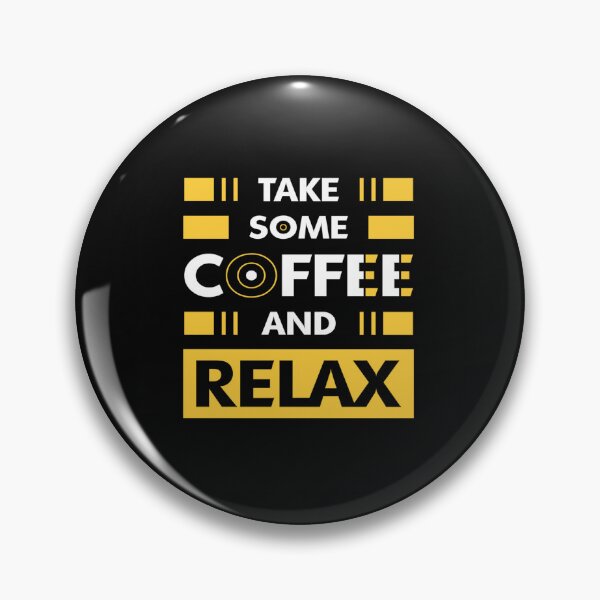 Item preview, Take some coffee and relax designed and sold by mturns57.