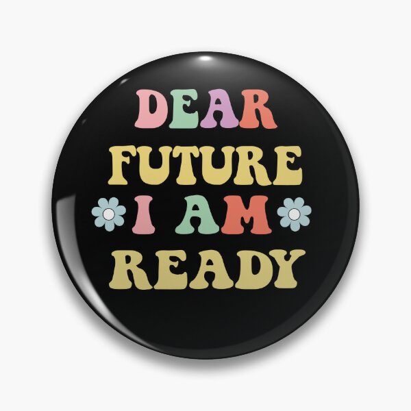Item preview, Dear Future I Am Ready, New Years Eve Party, Motivational Quotes designed and sold by Hottshirtdesign.