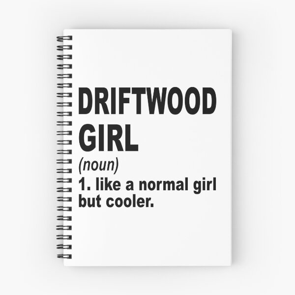 Item preview, driftwood Sister,driftwood girl like a normal girl but cooler designed and sold by Dogs Geeky⭐⭐⭐⭐⭐.