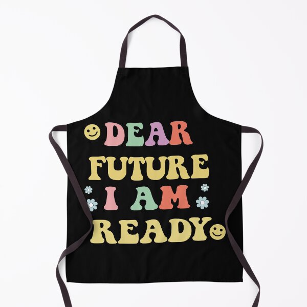 Item preview, Dear Future I Am Ready, New Years Eve Party, Motivational Quotes designed and sold by Hottshirtdesign.