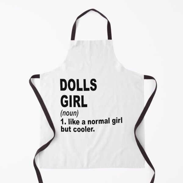 Item preview, dolls girl like a normal girl but cooler, dolls Girl, dolls Mom designed and sold by Dogs Geeky⭐⭐⭐⭐⭐.