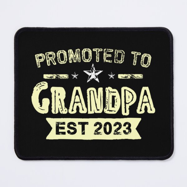 Item preview, Promoted To Grandpa Est 2023 New Grandpa designed and sold by AYACHI90.