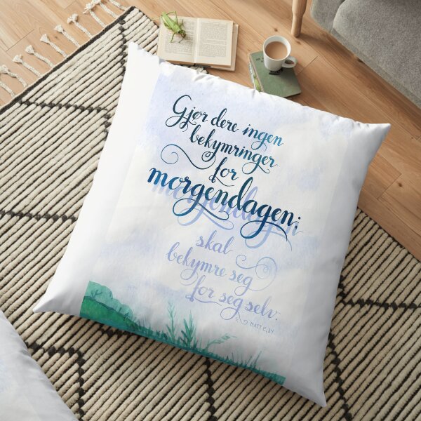 Gjør dere ingen bekymringer Floor Pillow