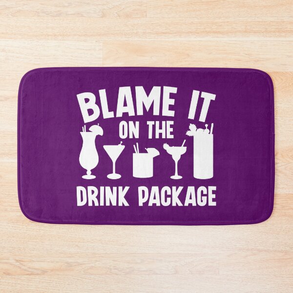 Item preview, Blame It On The Drink Package. Funny Cruise Quote, Vacation Quote, Family Cruise designed and sold by DesignHouse07.
