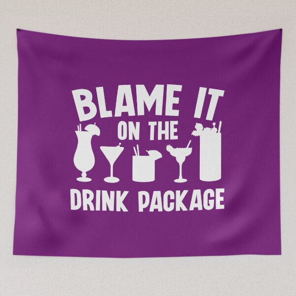 Item preview, Blame It On The Drink Package. Funny Cruise Quote, Vacation Quote, Family Cruise designed and sold by DesignHouse07.