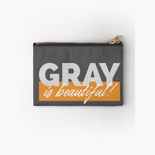Item preview, GRAY is beautiful! designed and sold by OG2U.
