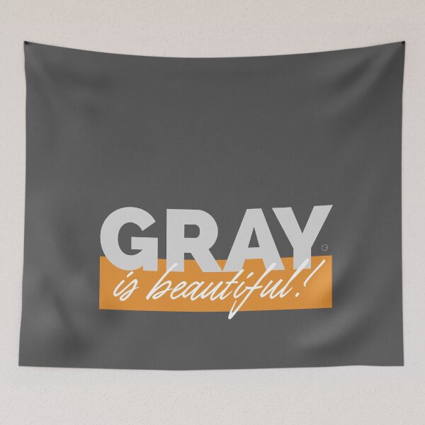Item preview, GRAY is beautiful! designed and sold by OG2U.