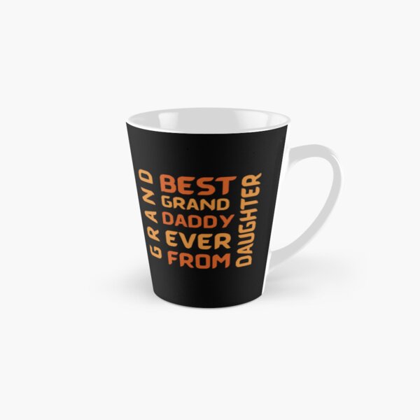 Item preview,   BEST GRANDDADDY EVER FROM GRANDDAUGHTER designed and sold by DE ZONE.