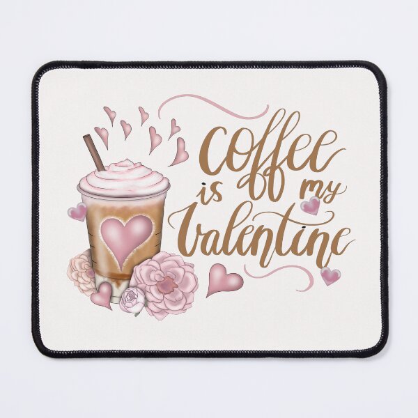 Item preview, Coffee Is My Valentine Pink Hearts designed and sold by HappyLifeCreate.