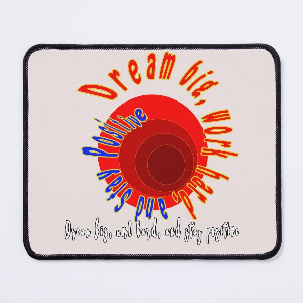 Item preview, DREAM BIG, WORK HARD, AND STAY POSITIVE -STAY HUMBLE designed and sold by Ramzadeen.