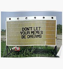 Meme Dream Poster