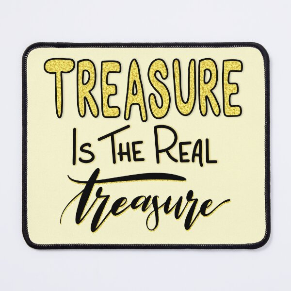 Item preview, Our Flag Means Death quote | Treasure Is The Real Treasure Quote | OFMD fanart designed and sold by cadencreations.