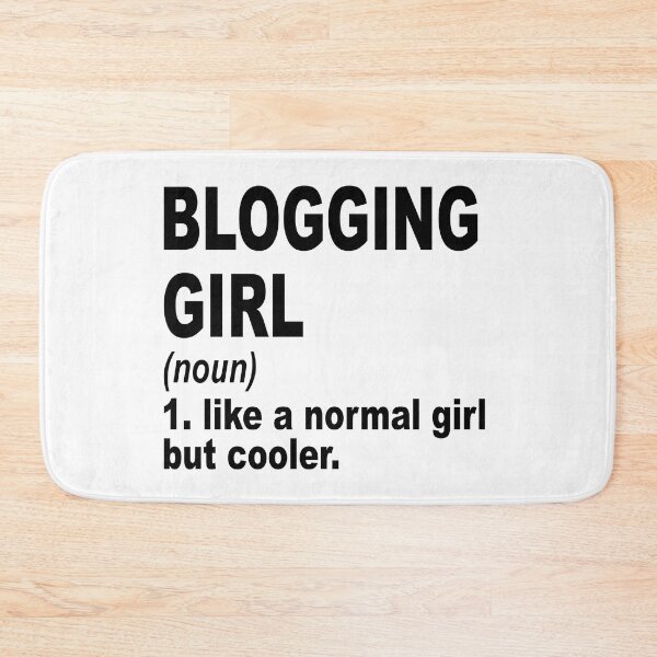 Item preview, blogging girl like a normal girl but cooler, blogging Girl, blogging Mom designed and sold by Dogs Geeky⭐⭐⭐⭐⭐.