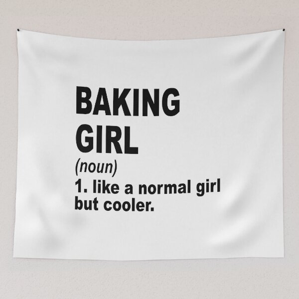 Item preview, baking girl Definition,baking Girl Like A Normal Girl But Cooler designed and sold by Dogs Geeky⭐⭐⭐⭐⭐.
