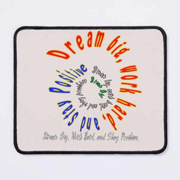 Item preview, DREAM BIG, WORK HARD, AND STAY POSITIVE -STAY HUMBLE designed and sold by Ramzadeen.