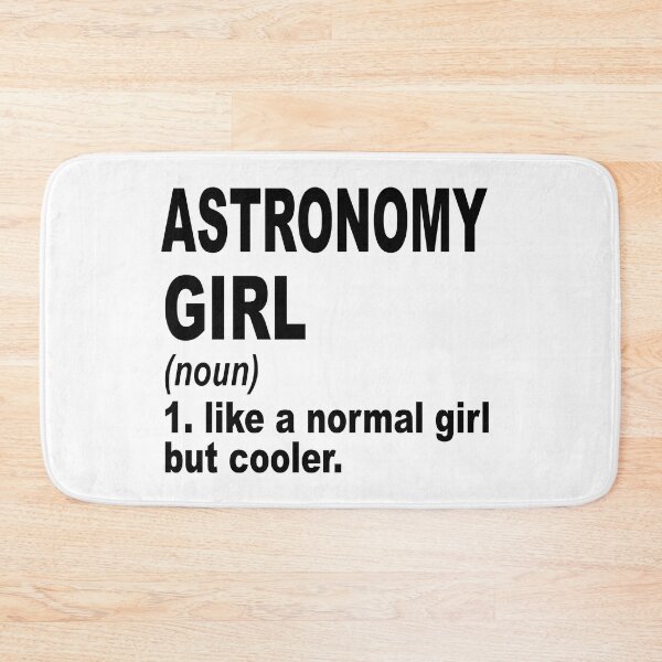 Item preview, astronomy girl like a normal girl but cooler, astronomy Girl, astronomy Mom designed and sold by Dogs Geeky⭐⭐⭐⭐⭐.