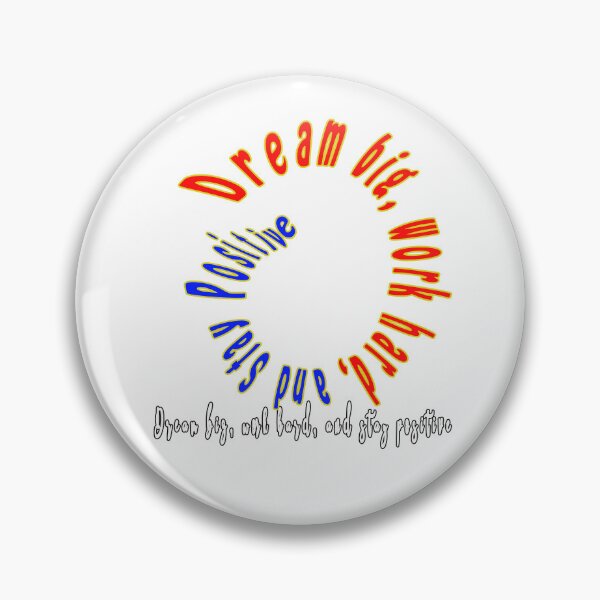 Item preview, DREAM BIG, WORK HARD, AND STAY POSITIVE -STAY HUMBLE designed and sold by Ramzadeen.